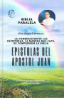Epistolas Del Apostol Juan: Biblia Paralela por Jorge Carrasco