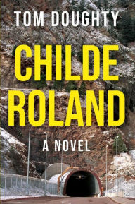 Title: Childe Roland, Author: Tom Doughty