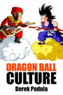 Dragon Ball Culture Volume 1: Origini