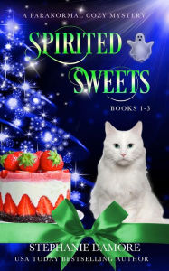 Title: Spirited Sweets Boxed Set: Holiday Collection, Author: Stephanie Damore