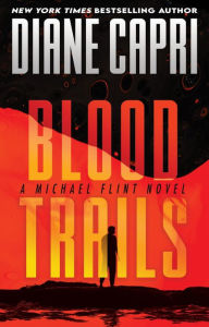 Blood Trails: A Michael Flint Novel