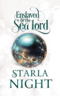 Enslaved by the Sea Lord: A Merman Shifter Fated Mates Romance Novel