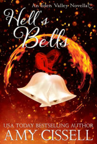 Title: Hell's Bells: A Midlife Magic in Eden Valley World Novella, Author: Amy Cissell