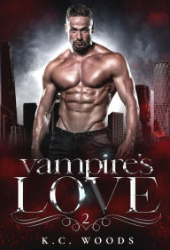 Title: Vampire's Love, Author: K.C. Woods