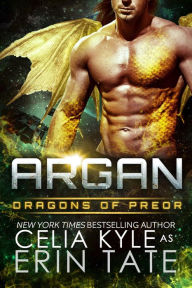 Title: Argan (Scifi Alien Weredragon Romance), Author: Celia Kyle