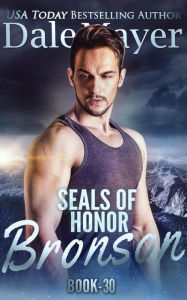 Title: SEALs of Honor: Bronson, Author: Dale Mayer