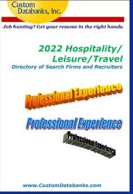 Title: 2022 Hospitality/Leisure/Travel Directory of Search Firms and Recruiters: Job Hunting? Get Your Resume in the Right Hands, Author: Jane Lockshin
