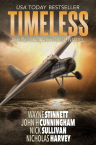 Title: Timeless: A Tropical Authors Novel, Author: Wayne Stinnett