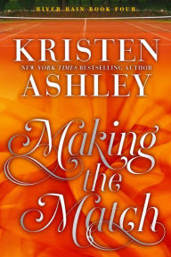 Free uk kindle books to download Making the Match: A River Rain Novel PDB MOBI iBook 9781957568010