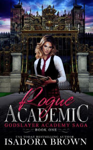 Title: Rogue Academic, Author: Isadora Brown