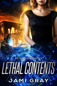 Title: Lethal Contents, Author: Jami Gray