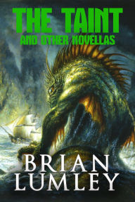 Title: The Taint and Other Novellas, Author: Brian Lumley