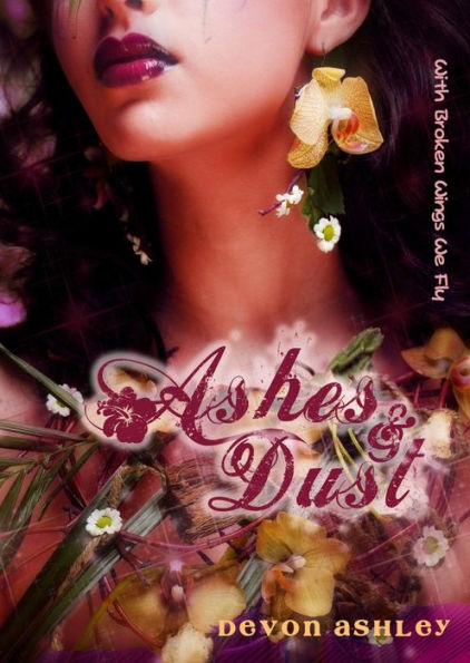 Ashes & Dust (Of Dust and Darkness #3)