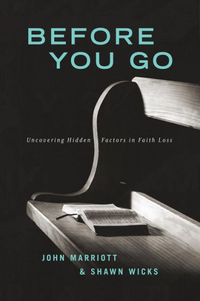 Before You Go: Help and Hope for Those Struggling with the Loss of Faith