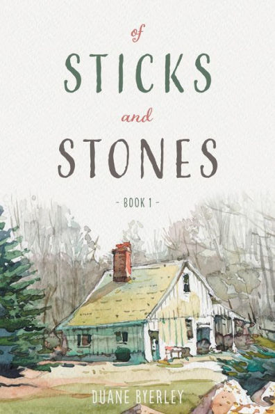 Of Sticks and Stones: Book 1