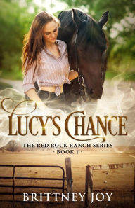 Title: Lucy's Chance, Author: Brittney Joy