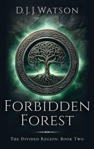 Title: Forbidden Forest, Author: D. J. J. Watson