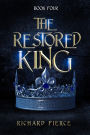 The Restored King: An Epic Fantasy Adventure