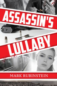 Title: Assassin's Lullaby, Author: Mark Rubinstein