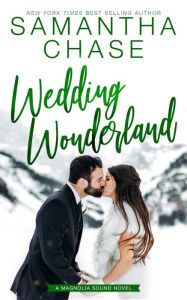 Title: Wedding Wonderland, Author: Samantha Chase
