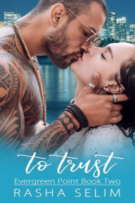 Title: To Trust, Author: Rasha Selim