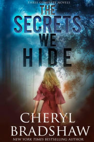 Title: The Secrets We Hide, Author: Cheryl Bradshaw