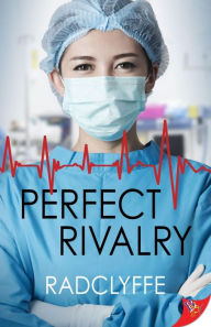 Title: Perfect Rivalry, Author: Radclyffe