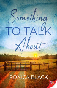 Title: Something to Talk About, Author: Ronica Black