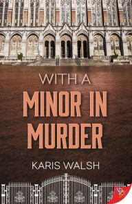 Title: With a Minor in Murder, Author: Karis Walsh