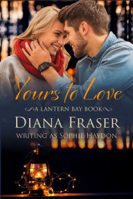 Title: Yours to Love: A Heartwarming Christmas Holiday Romance, Author: Sophie Haydon