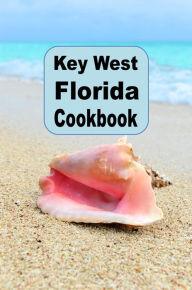 Title: Key West Florida Cookbook, Author: Katy Lyons