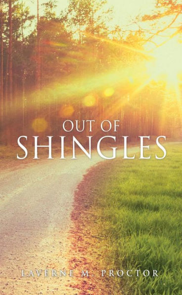 OUT OF SHINGLES