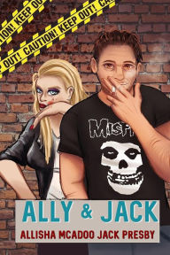 Title: Ally & Jack, Author: Jack Presby