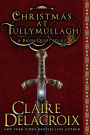 Christmas at Tullymullagh: A Bride Quest Story