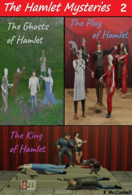 Title: The Hamlet Mysteries 4 - 6, Author: K Mcconnell