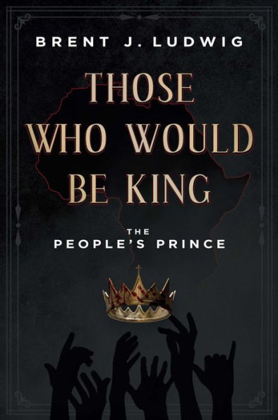 Those Who Would Be King: The People's Prince