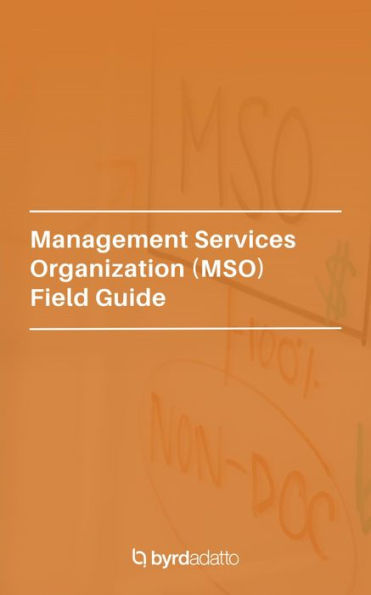 Management Services Organization Field Guide