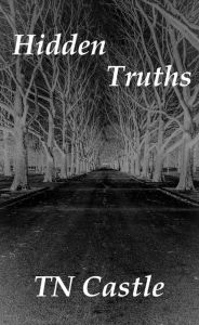 Title: Hidden Truths, Author: TN Castle