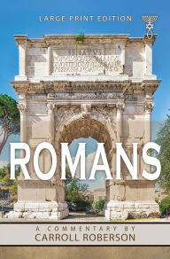 Title: Romans: A Commentary, Author: Carroll Roberson