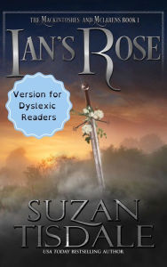 Title: Ian's Rose - Special Edition for Dyslexic Readers: Special Edition for Dyslexic Readers, Author: Suzan Tisdale