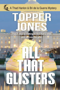 Title: All that Glisters, Author: Topper Jones