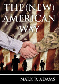 Title: The (New) American Way, Author: Mark R. Adams