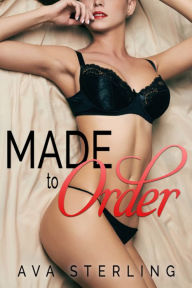 Title: Made to Order: A Lesbian Story, Author: Ava Sterling