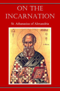 Title: On the Incarnation, Author: St. Athanasius Of Alexandria