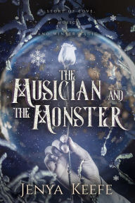 Title: The Musician and the Monster, Author: Jenya Keefe