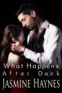 What Happens After Dark: Lessons After Hours, Book 2