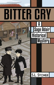 Title: Bitter Cry, Author: S. L. Stoner