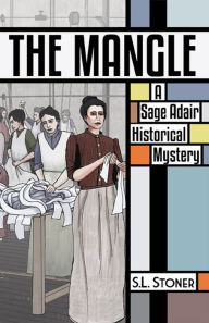 Title: The Mangle, Author: S. L. Stoner