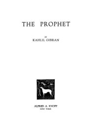 Title: The Prophet, Author: Kahlil Gilbran