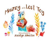 Title: Maizey and the Lost Toy, Author: Joscelyn Johnston